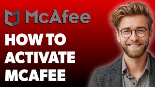 How To Activate Mcafee Enter Activation Code Mcafee Service Number [2025 Guide]