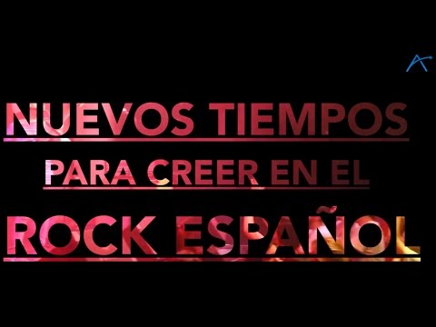 DOCUMENTAL: Nuevos tiempos para creer en el Rock Español