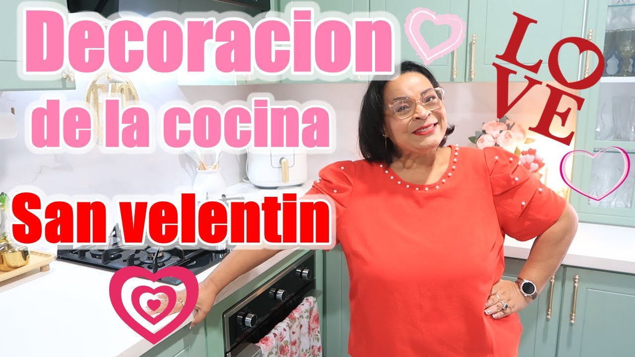 DECOREMOS LA COCINA PARA SAN VALENTIN