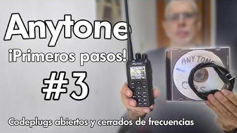 ANYTONE Instalar codeplug abiertos y cerrados de frecuencias