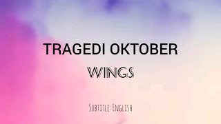TRAGEDI OKTOBER || WINGS || terjemahan (translation) melayu-inggeris