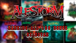 EVERY ALESTORM SONG RANKED FROM WORST TO BEST - by Dovah