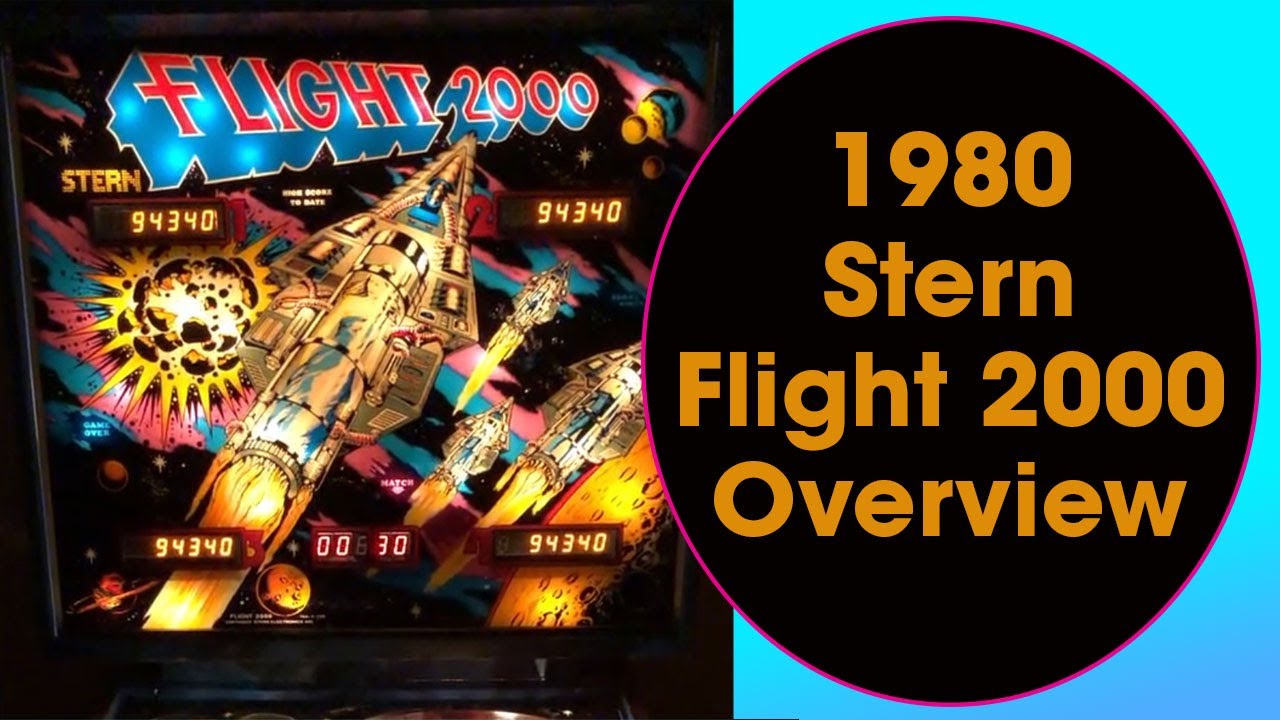 Flight 2000 1980 Stern Pinball Flight 2000 Overview #Stern #Pinball #Flight200 #F2K ...