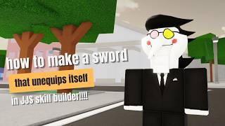 HOW TO MAKE A SWORD THAT SHEATHS AND UNSHEATHS ITSELF IN JUJUTSU SHENANIGANS SKILL BUILDER