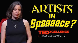Why Artists Should Go On Space Missions | TEDXcellence