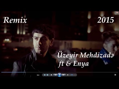 Uzeyir Mehdizade FT &  Enya - Yadimdadir ( REMIX ) ( Yep yeni 2015 ) OFFICIAL CLIP FULL HD