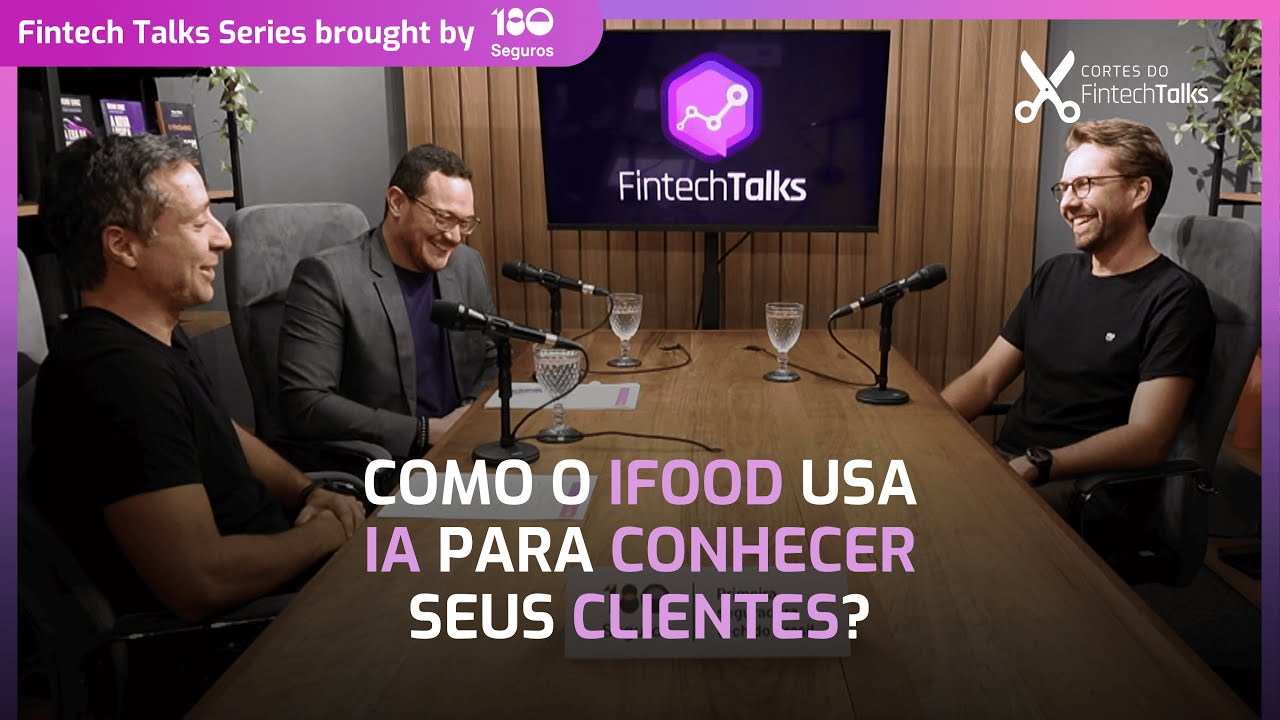 Como o iFood usa IA para conhecer seus clientes? [Corte do FintechTalks]