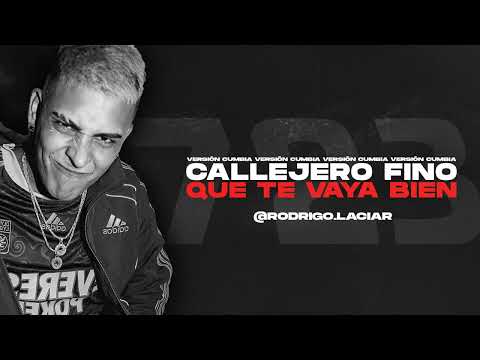 CALLEJERO FINO - 🥀 QUE TE VAYA BIEN 🥀 (VERSIÓN CUMBIA)