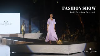 Coast Couture Bali - Fashion Show At Bali Fashion Festival