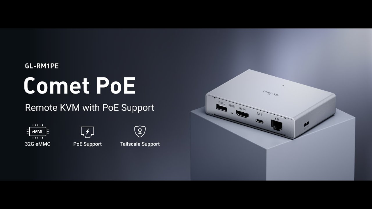 GL.iNet Comet PoE (GL-RM1PE) | 4K Remote KVM Control Over Internet with PoE & Tailscale