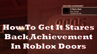 How To Get It Stares Back Achievement In Roblox Doors