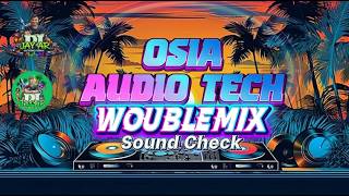 Osia  Tech 2026 sound Check Woublemix  Dj Jay Ar Soterno Remix