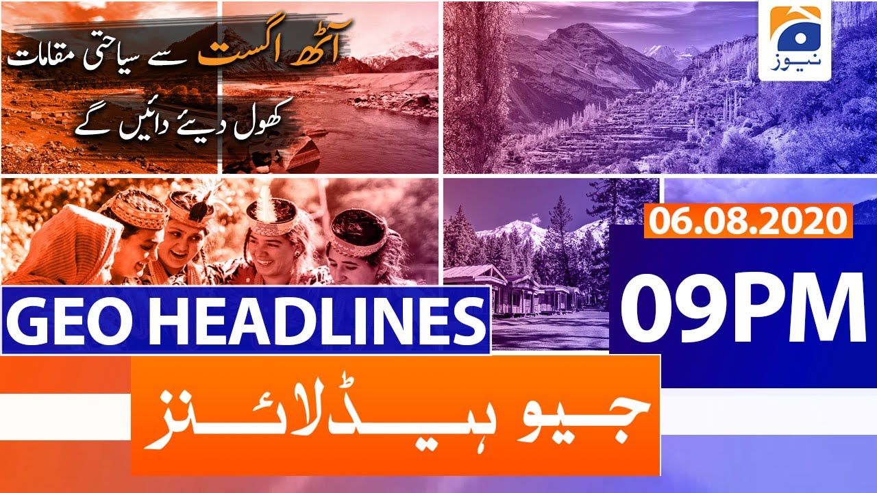 Geo Headlines 09 PM | 6th August 2020