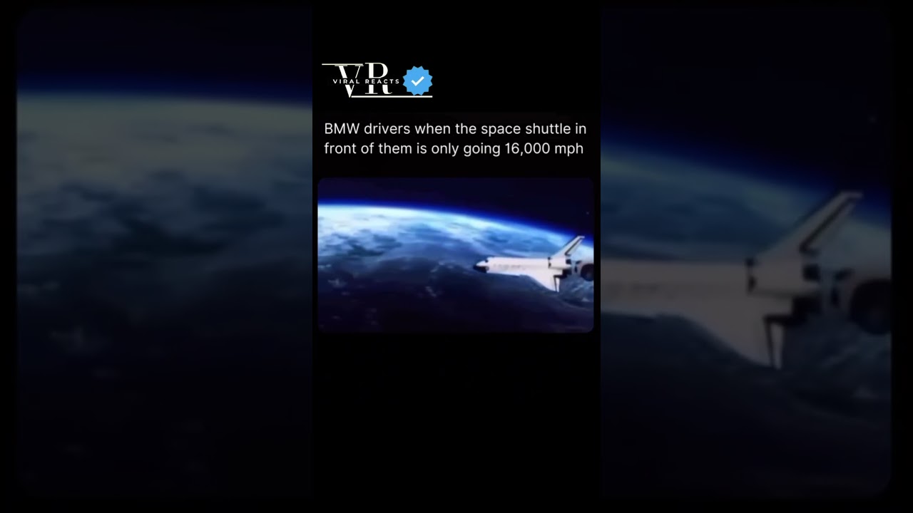 BMW drivers when the space shuttle  mph