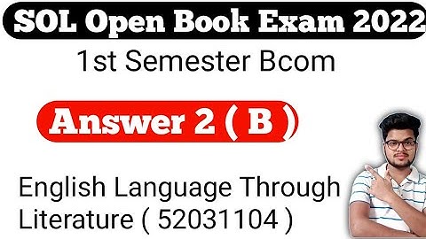 DU SOL 1st Semester Bcom Prog English Language Through Literature Answer 2 ( B ) 2022