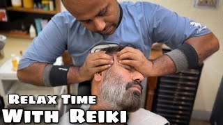 Relax time with Reiki Master ! Head massage 💆‍♂️ Back massage ! ASMR Sound to reduce Anxiety
