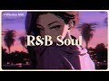 Songs playlist that is good mood ~ Best soul rnb mix ~ Neo soul music