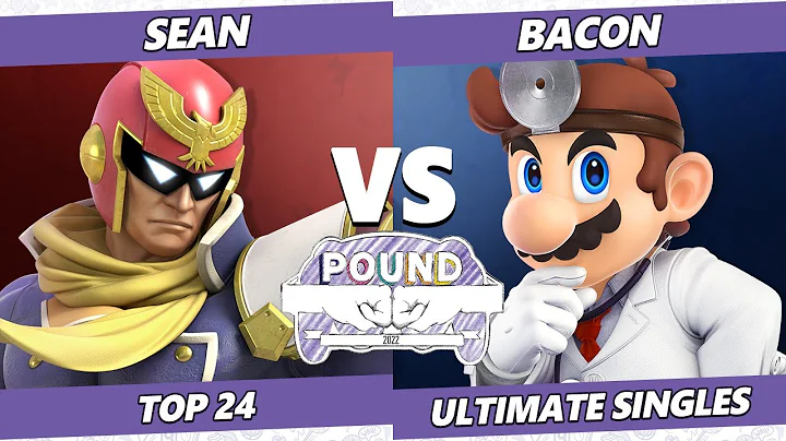 Pound 2022 Top 24 - BacoN (Dr. Mario) Vs. Sean (Ca...