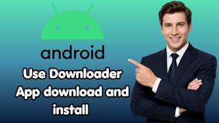 How to use Downloader App for Android   down load and install downloader app (Latest Update)