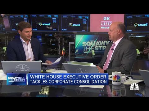 Cramer on White House executive order tackling corporate consolidation