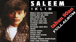 BEST OF THE BEST LAGU MALAYSIA |Saleem iklim full album lagu kenangan thun 90an