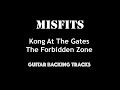 Misfits, Kong at the gates, The forbidden zone