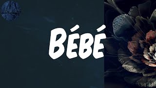 (Lyrics) Bébé - MHD