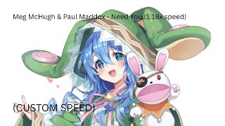 Meg McHugh & Paul Maddox - Need You (1.18x speed)