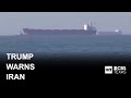 Trump warns Iran as tensions rise over Strait of Hormuz and UAE drone strike