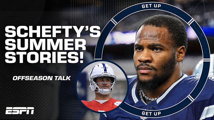 SCHEFTY'S SUMMER STORIES ☀️ Cowboys' ceiling, Bengals' negotiations, Giants QB room & MORE | Get Up