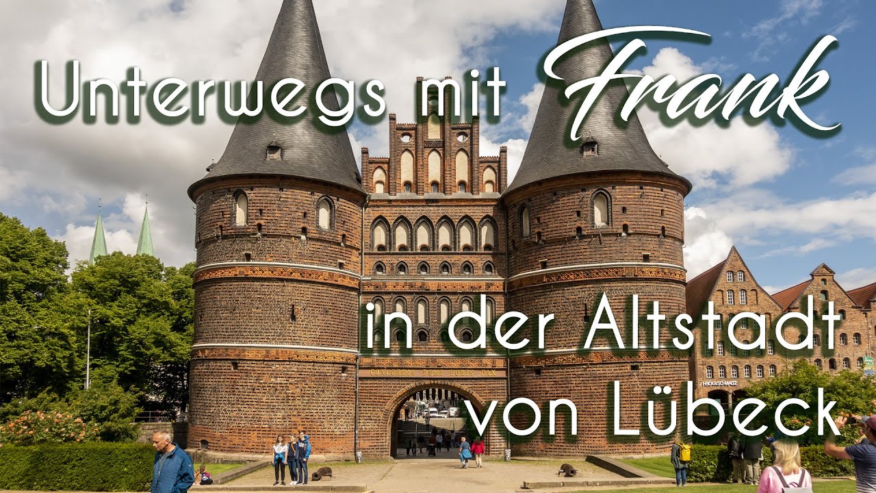 Unterwegs mit Frank in Lübecks Altstadt