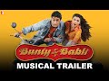 15 Years of Bunty Aur Babli | Musical Trailer | Amitabh Bachchan | Abhishek Bachchan | Rani Mukerji Free Watch Online