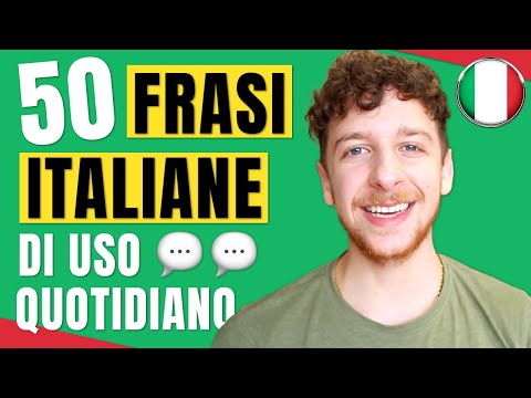 50 Frasi In Italiano Che Userai Quotidianamente (Sub ITA) | Imparare l’Italiano