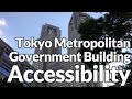 Tokyo metropolitan government building accessibility review