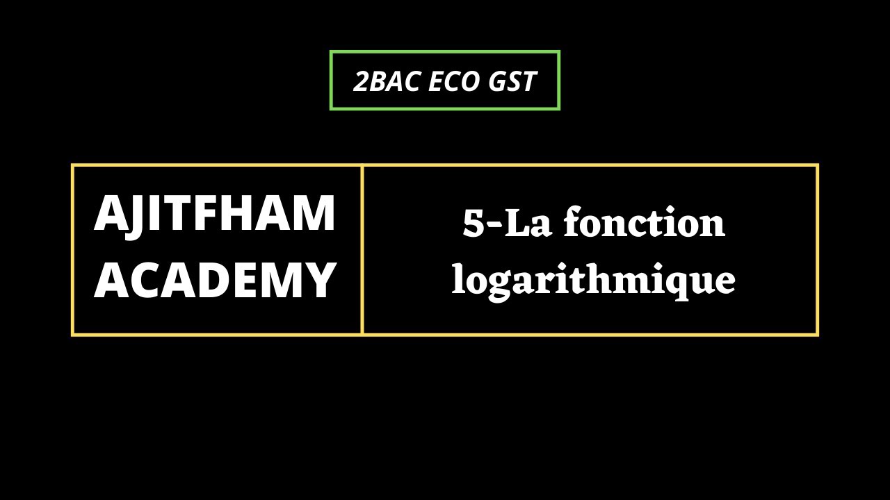 2 bac economie math logarithme علوم اقتصادية رياضيات  ملخص الدوال اللوغاريتمية