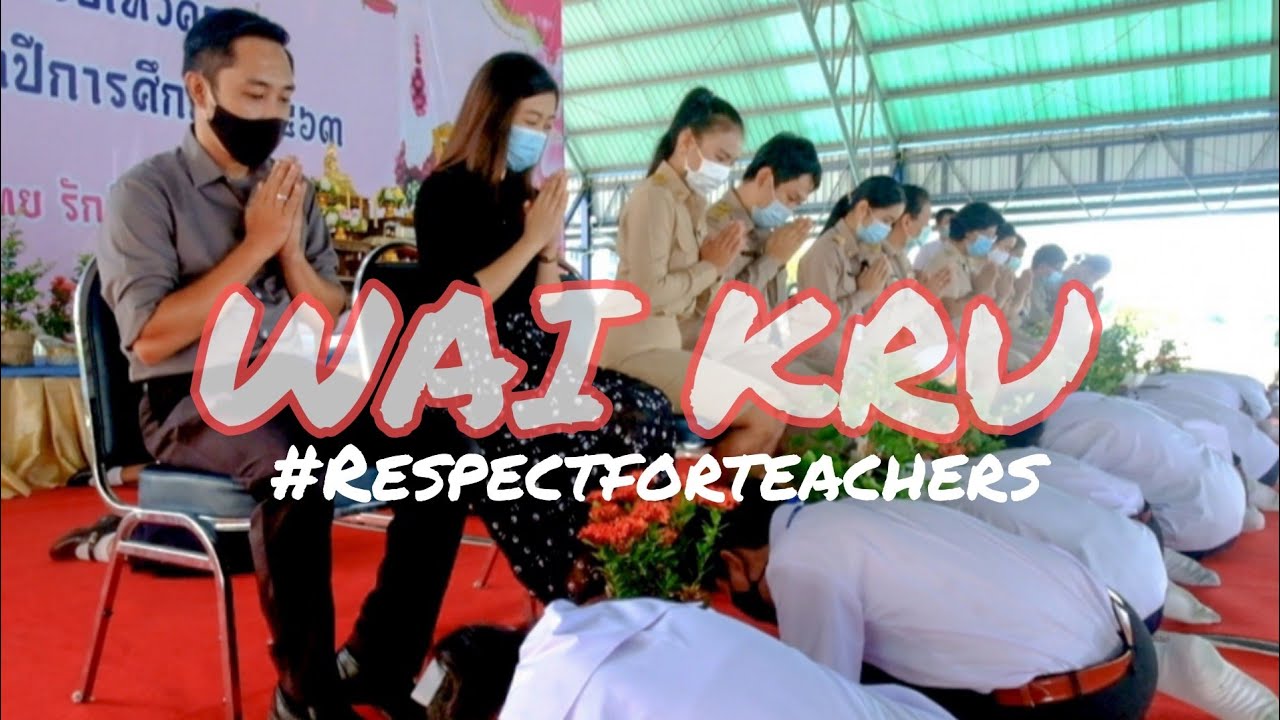 WAI KRU - Teachers Day Thailand | Rona Sales - YouTube