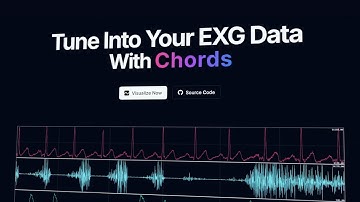 Chords: Web Application for Recording & Visualizing EEG, EMG, ECG, EOG