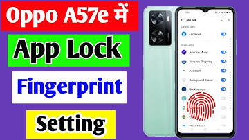 Oppo a57e me app me fingerprint lock kaise lagaye | how to set app lock fingerprint in Oppo a57e