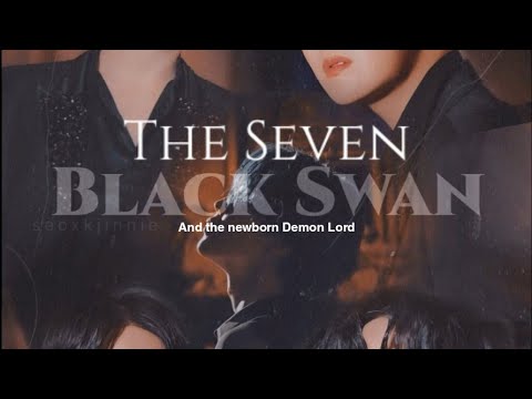 [ SEQUEL ] THE SEVEN BLACK SWAN - Wattpad link in desc.