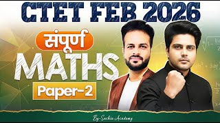 CTET FEB 2026 सम्पूर्ण MATHS PAPER 2 by Sachin choudhary live 12pm | Vijay Sir