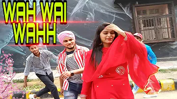 Wah Wai Wahh Video | Akku Rocks | Jyoti Saini | New Song 2019