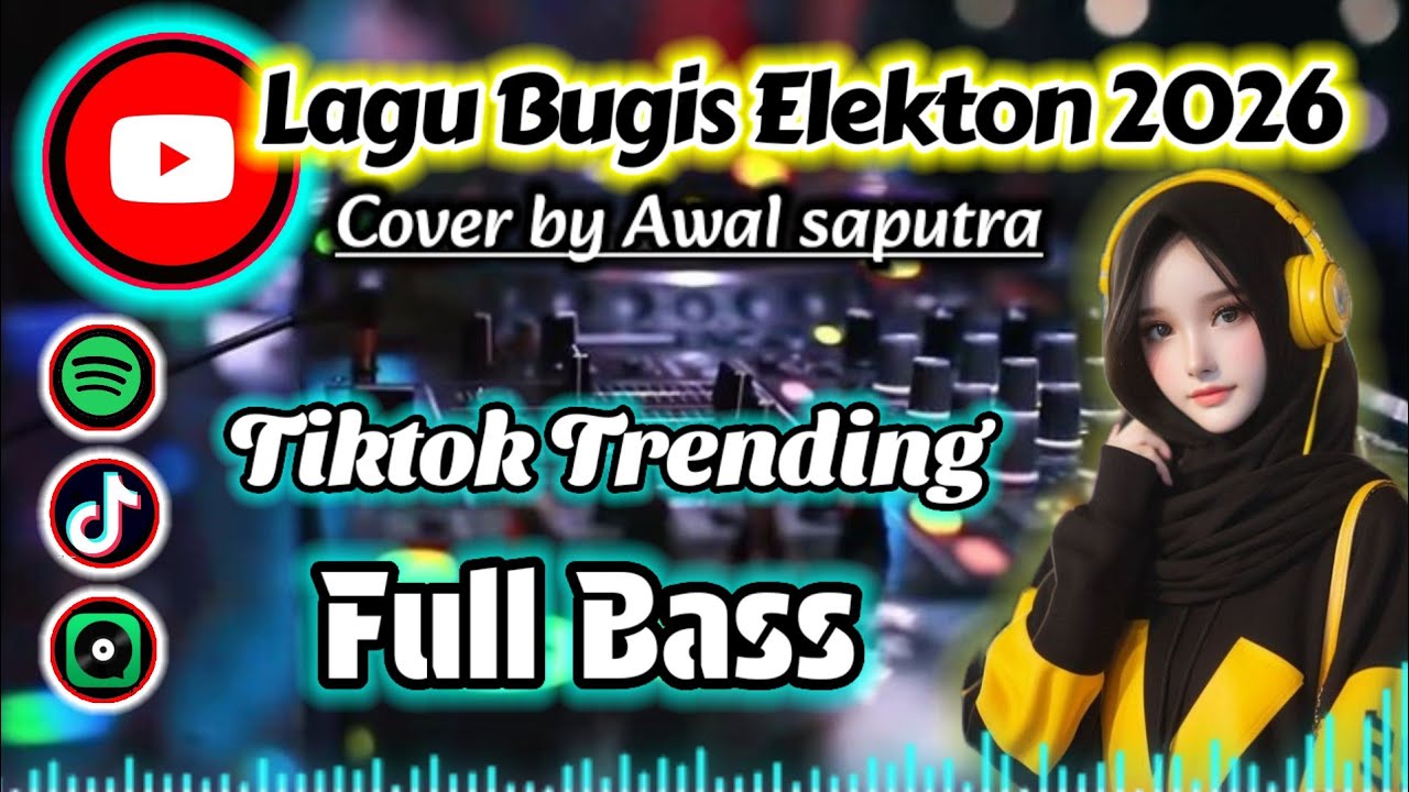 Lagu Bugis elekton 2026 cover awal saputra tiktok trending full bass