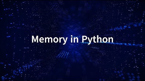 White Belt - Memory Allocation and Garbage Collection in Python