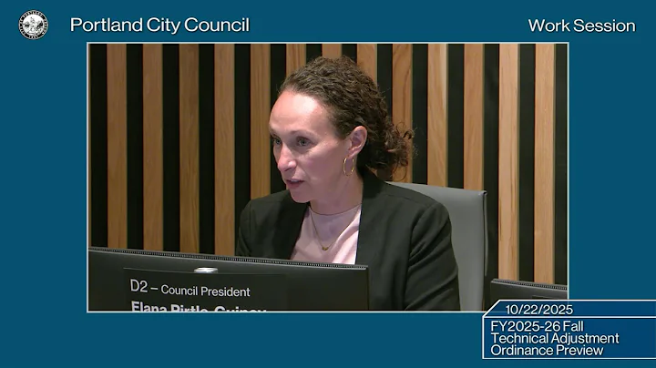 Portland City Council Work Session FY2025-26 Fall Technical Adjustment Ordinance Preview  10/12/25