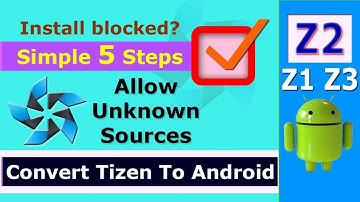 how to unblock unknown source on samsung z1,z2,z3 easily by M & C TECH