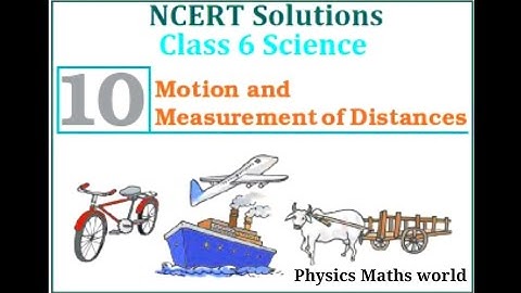 Class 6th, chapter 10(part 2)motion and measurement of distance