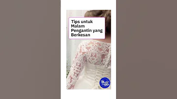 1. tips untuk malam pengantin #pengantin #tips #softskills