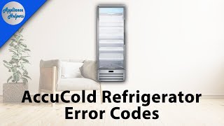 AccuCold Refrigerator Error Codes