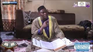 Tafsir quran 4e ÉPISODE cheick Mamadou konate sourat al Masady le 22/04/2021 ramadan al Karim