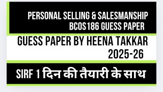 Bcos 186 one shot | Personal selling &amp; salesmanship important questions 2025-26 | bcos 186 imp ques